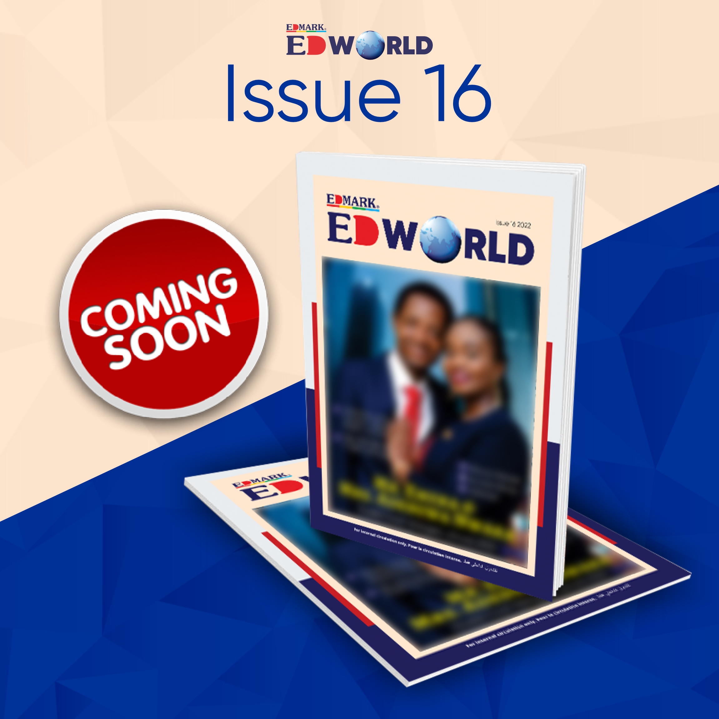 EDWORLD Issue 16 – Coming Soon!